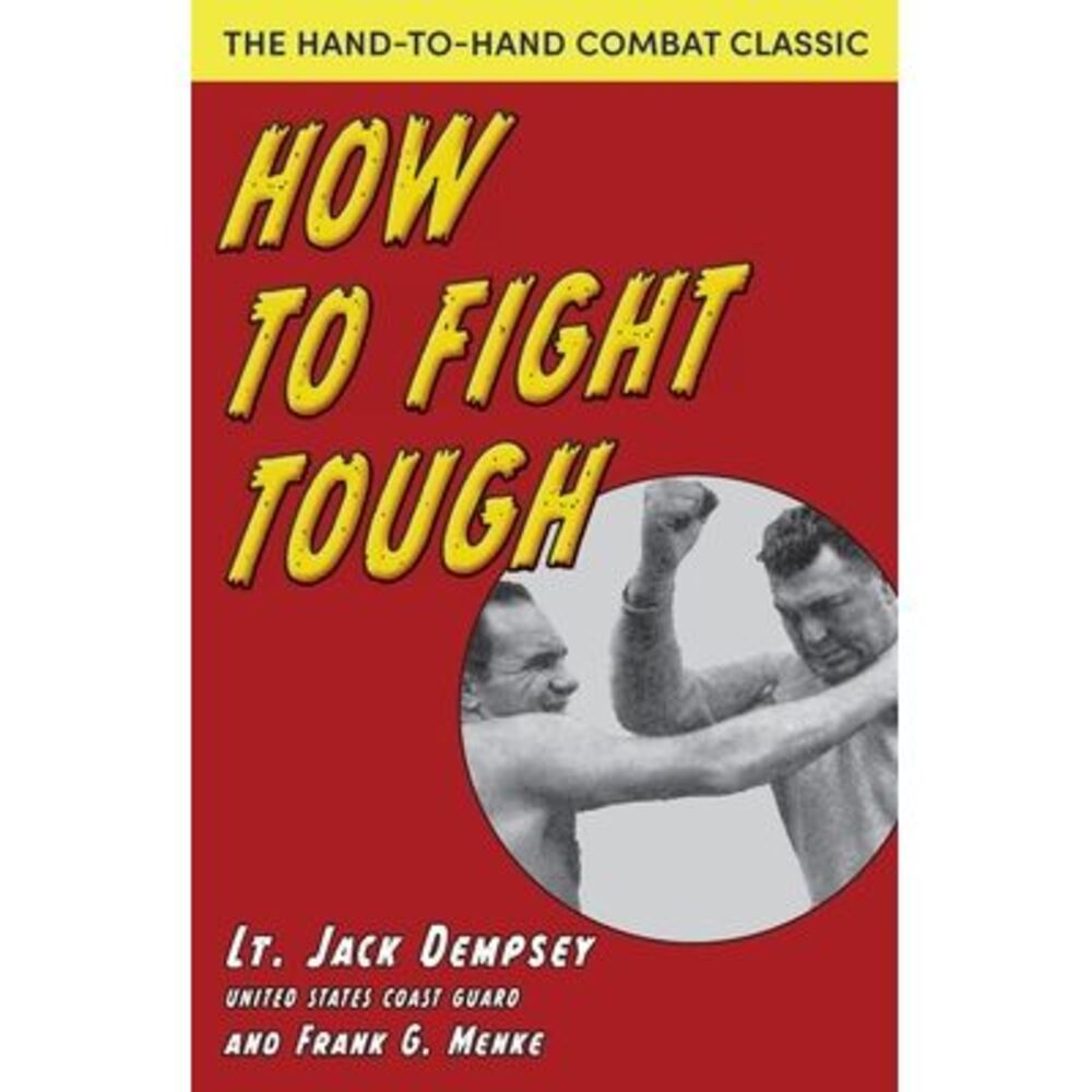 How To Fight Tough -- Jack Dempsey